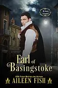 E-Book (epub) Earl of Basingstoke (Wicked Earls' Club) von Aileen Fish, Wicked Earls' Club