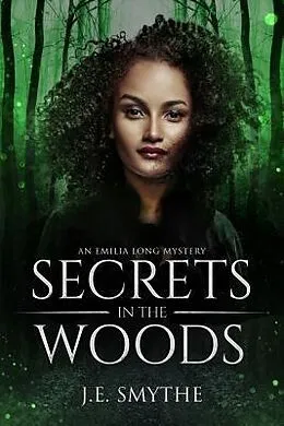 E-Book (epub) Secrets in the Woods von J. E. Smythe