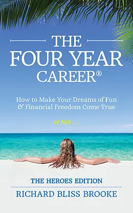 E-Book (epub) Four Year Career(R) Heroes Edition von Richard Bliss Brooke