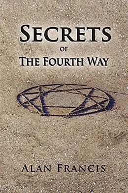 E-Book (epub) Secrets of the Fourth Way von Alan Francis