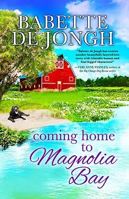 E-Book (epub) Coming Home to Magnolia Bay (Welcome to Magnolia Bay, #3) von Babette de Jongh