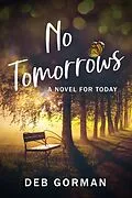 E-Book (epub) No Tomorrows von Deb Gorman