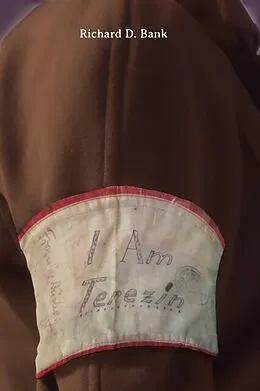 ePUB I Am Terezin von Richard D Bank