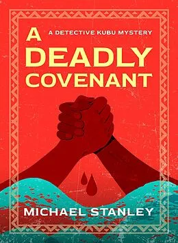 E-Book (epub) A Deadly Covenant (Detective Kubu, #8) von Michael Stanley