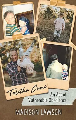 E-Book (epub) Talitha Cumi: An Act of Vulnerable Obedience von Madison Lawson