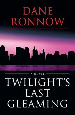 E-Book (epub) Twilight's Last Gleaming von Dane Ronnow