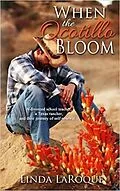 E-Book (epub) When the Ocotillo Bloom von Linda Laroque