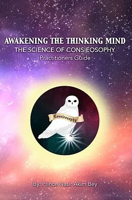 E-Book (epub) Awakening the Thinking Mind von Prince Nasir Akim Bey