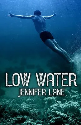 E-Book (epub) Low Water von Jennifer Lane