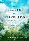 E-Book (epub) From Recovery to Restoration (Peace & Hope in Crisis, #2) von Elizabeth Reynolds Turnage