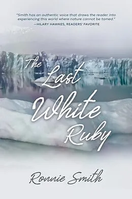 E-Book (epub) The Last White Ruby von Ronnie Smith