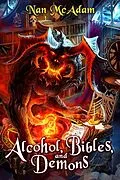 E-Book (epub) Alcohol, Bibles, and Demons von Nan Mcadam