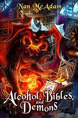 E-Book (epub) Alcohol, Bibles, and Demons von Nan Mcadam