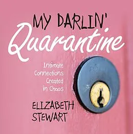 E-Book (epub) My Darlin' Quarantine von Elizabeth Stewart
