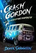 E-Book (epub) Crash Gordon and the Revelations from Big Sur von Derek Swannson