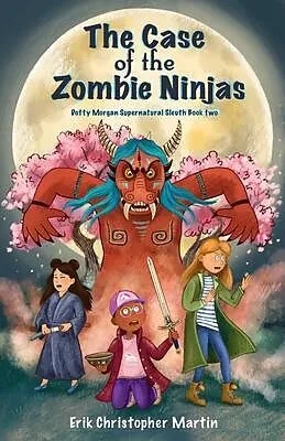 E-Book (epub) The Case of the Zombie Ninjas von Erik Christopher Martin