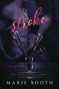 E-Book (epub) Stroke (The Gate Series, #1) von Marie Booth