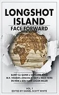 E-Book (epub) Longshot Island: Face Forward von Daniel Scott White
