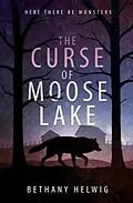 E-Book (epub) The Curse of Moose Lake von Bethany Helwig