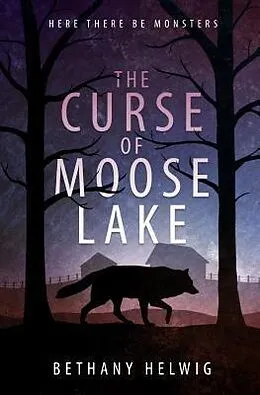 E-Book (epub) The Curse of Moose Lake von Bethany Helwig