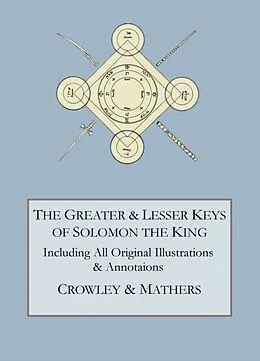 E-Book (epub) The Greater and Lesser Keys of Solomon the King von Aleister Crowley, S. L. Macgregor Mathers