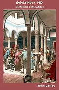 E-Book (epub) Sylvia Myer MD: London 1800 von John Coffey