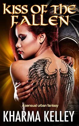 E-Book (epub) Kiss of the Fallen von Kharma Kelley