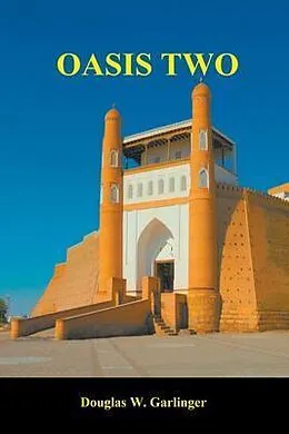 E-Book (epub) OASIS TWO von Douglas W Garlinger