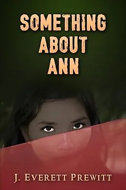 E-Book (epub) Something About Ann von J. Everett Prewitt