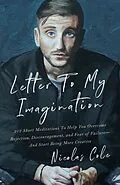 E-Book (epub) Letter To My Imagination von Nicolas Cole