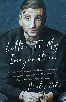 E-Book (epub) Letter To My Imagination von Nicolas Cole
