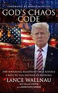 E-Book (epub) God's Chaos Code von Lance Wallnau, Mercedes Sparks