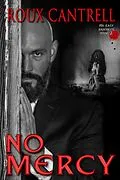 E-Book (epub) No Mercy (The Big Easy Murder Sereis) von Roux Cantrell