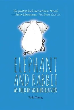 E-Book (epub) Elephant and Rabbit As Told By Skib Bricluster von T. A. Young