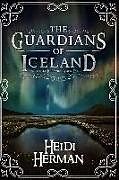 Couverture cartonnée The Guardians of Iceland and Other Icelandic Folk Tales de Heidi Herman