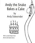 E-Book (epub) Andy the Snake Bakes a Cake von Sally Dutra, Brian Dutra
