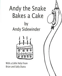 E-Book (epub) Andy the Snake Bakes a Cake von Sally Dutra, Brian Dutra