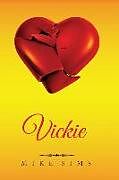Kartonierter Einband Vickie: (4X6" Small Travel Paperback - English) von Mike Sims