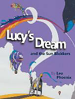 Fester Einband LUCYS DREAM & THE SUN BLOKKERS von Leo Phoenix