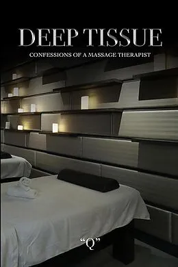 E-Book (epub) Deep Tissue Confessions of a Massage Therapist von James R Simms