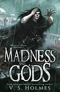 E-Book (epub) Madness and Gods (Blood of Titans: Restored, #1) von V. S. Holmes