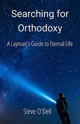 E-Book (epub) Searching for Orthodoxy von Steve O'Dell