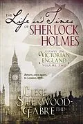 E-Book (epub) The Life and Times of Sherlock Holmes von Liese Anne Sherwood-Fabre
