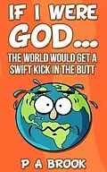 E-Book (epub) If I Were God... von P A Brook