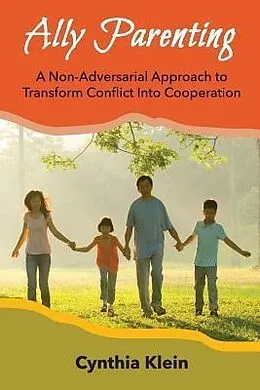 E-Book (epub) Ally Parenting von Cynthia J. Klein