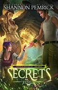 E-Book (epub) Secrets (Experimental Heart, #3) von Shannon Pemrick