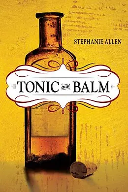 E-Book (epub) Tonic and Balm von Stephanie Allen