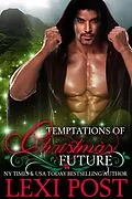 E-Book (epub) Temptations of Christmas Future (A Christmas Carol, #3) von Lexi Post