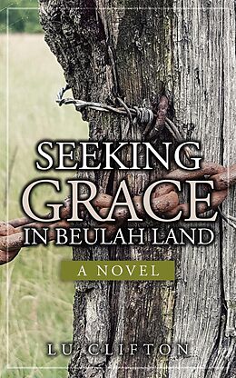 E-Book (epub) Seeking Grace in Beulah Land von Lu Clifton