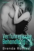 E-Book (epub) Verführerische Behandlung (Feuer auf dem Eis, #3) von Brenda Rothert